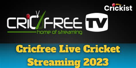 cricfree free live streaming.